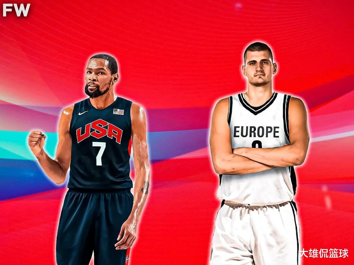 美媒将美国男篮现役和欧洲男篮现役最强NBA五人作对比，谁更强(6)
