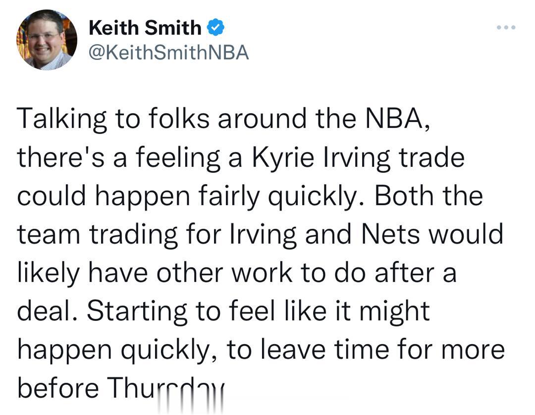 Keith Smith：与NBA的人交谈，有一种感觉，欧文的交易可能很快就会发生