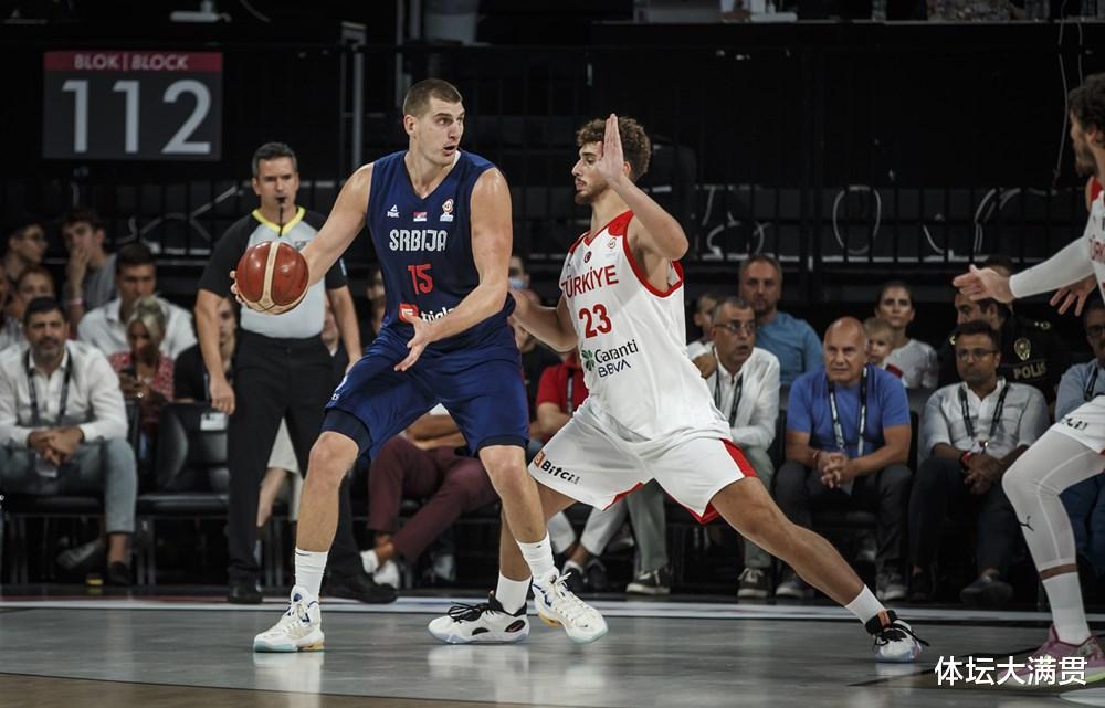 约基奇24分10篮板，塞尔维亚队79-72战胜土耳其队(2)