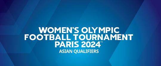 巴黎奥运女足亚预赛赛制敲定 中国女足10月出战