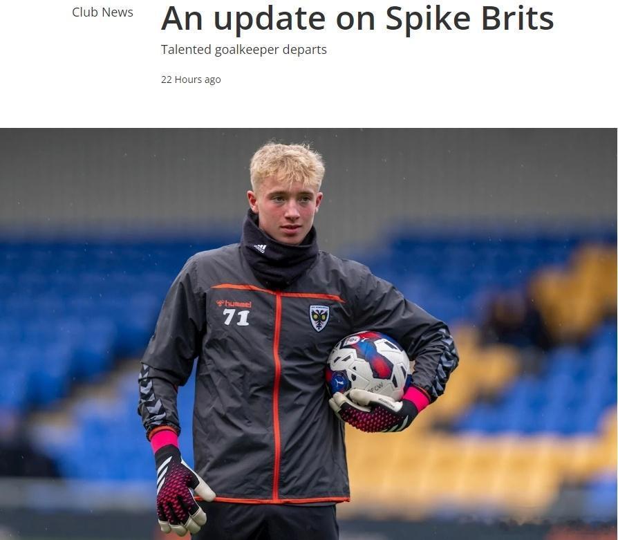  英乙球队温布尔登官方宣布，球队15岁门将斯派克-布里茨（Spike Brits(1)